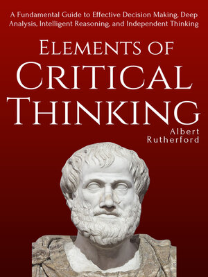 cover image of Elements of Critical Thinking
